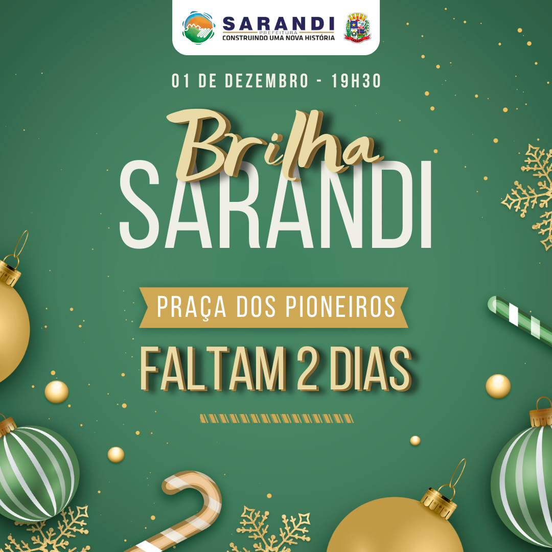 Faltam 2 dias para o evento de abertura das luzes de natal de Sarandi