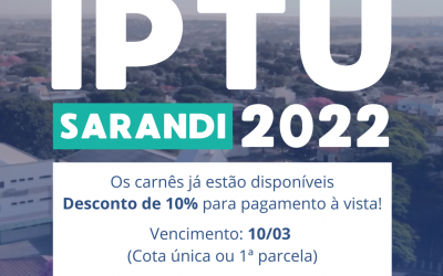 Prefeitura de Sarandi disponibiliza para pagamento o IPTU 2022